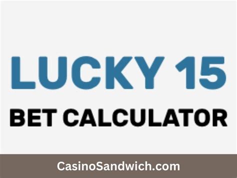 betfred lucky 15 calculator